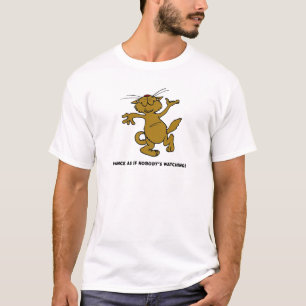 T-shirt Dansez comme si personne qui observe