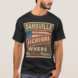 T-shirt DANSVILLE, MI C'est là que mon histoire commence