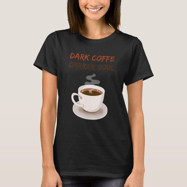 T-shirt Dark Coffe Dark Soul Coffee (Devant)