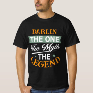 T-shirt Darlin La Seule La Légende Le Mythe