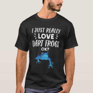 T-shirt Dart Frog J'Aime Vraiment Dart Frogs