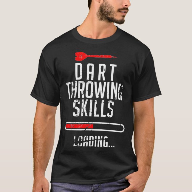 T-shirt Dart Lancer Des Compétences Chargement Pour Un Jou (Devant)