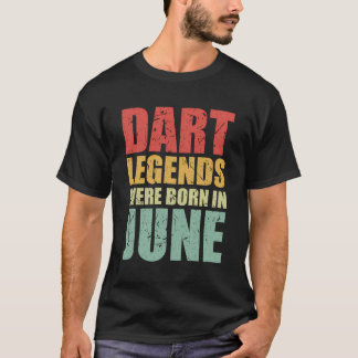 T-shirt Dart Legends Anniversaire Juin Joueur Dart