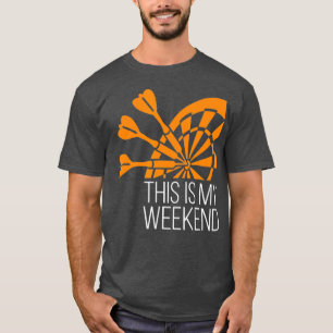 T-shirt Darts C'Est Mon Weekend Dart Player Dart Lover