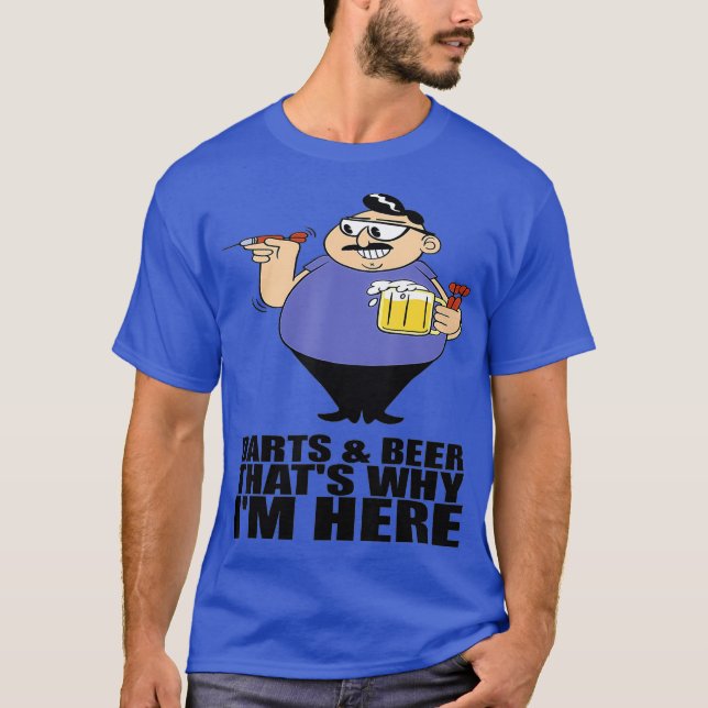 T-shirt Darts et bière c'est pourquoi je suis ici Jouer au (Devant)