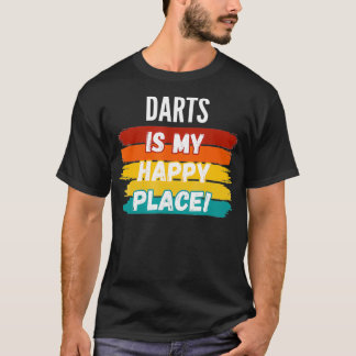 T-shirt Darts Lover Cadeaux Darts Est Mon Endroit Heureux