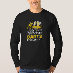 T-shirt Darts Mon Équipe De Boissons A Un Problème De Dart