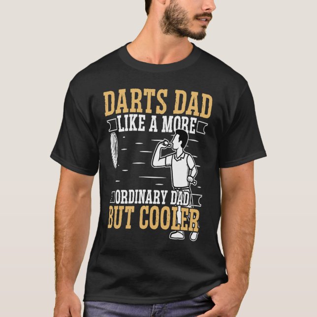 T-shirt Darts Papa Comme des fléchettes plus ordinaires Pè (Devant)