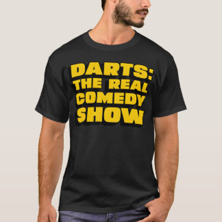 T-shirt Dartshe Real Comedy Show funny
