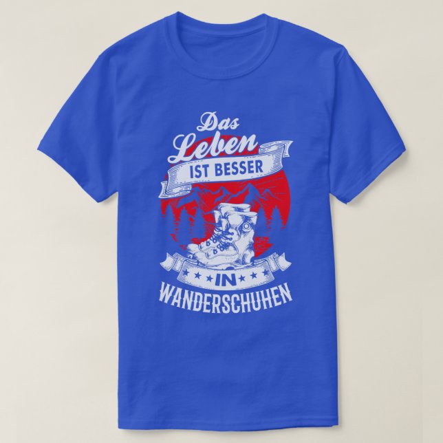 T-shirt Das Leben ist besser à Wanderschuhen (Design devant)