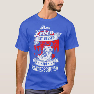 T-shirt Das Leben ist besser à Wanderschuhen