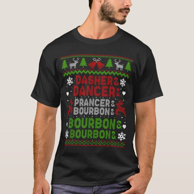 T-shirt Dasher Dancer Prancer Bourbon Ugly Christmas Santa (Devant)