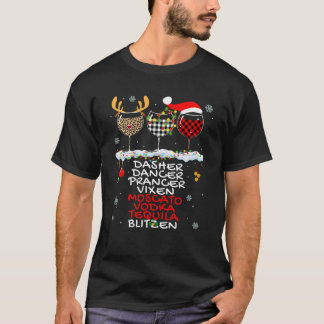 T-shirt Dasher Dancer Prancer Vixen Moscato Vodka Tequila 