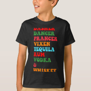 T-shirt Dasher Dancer Prancer Vixen Tequila Rum Vodka Desi