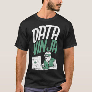 T-shirt Data Scientist Data Engineer - Drôle Data Ninja