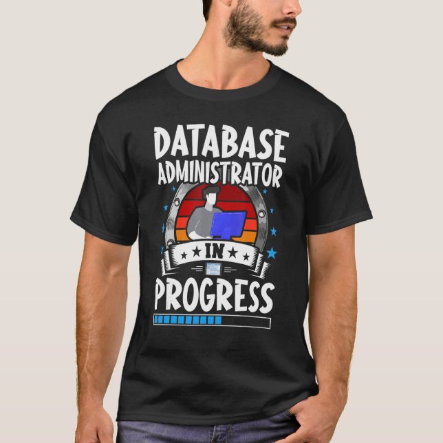 T-shirt Database Administrator In Progress Trainee Student (Devant)