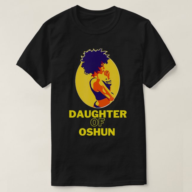 T-shirt Daughter Of Oshun Goddess of Divinity, Femininity  (Design devant)