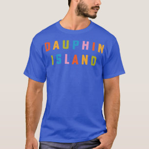 T-shirt Dauphin Island Alabama Beach Mobile Bay Gulf of Me