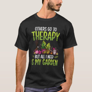 T-shirt D'Autres Vont À La Thérapie Mais Tout Ce Dont J'Ai