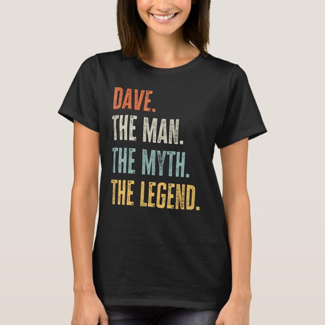 T-shirt Dave Le Meilleur, Homme Myth Légende, Drôle Nom Da (Devant)