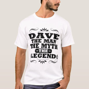 T-SHIRT DAVE L'HOMME LE MYTHE LA LÉGENDE