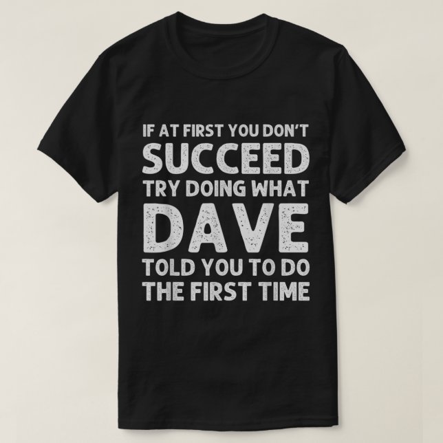 T-shirt DAVE Nom du cadeau Anniversaire Personnalisé Noël  (Design devant)