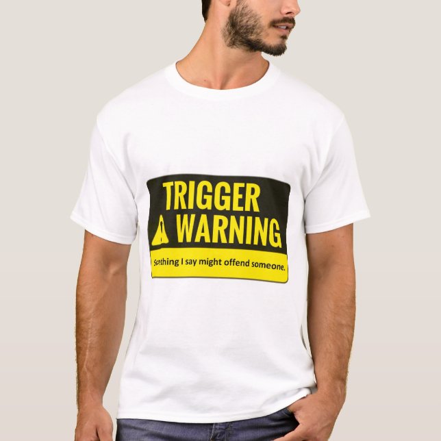 T-shirt d'avertissement de déclencheur (Devant)