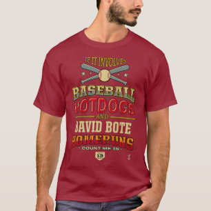 T-shirt David Bote S'Il Impliquait Des Hotdogs De Baseball