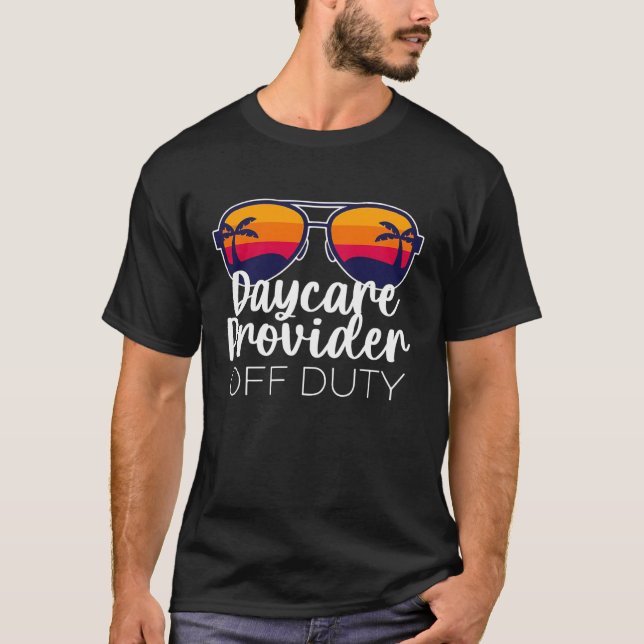 T-shirt Daycare Provider Off Duty Sunglasses Beach Sunset (Devant)