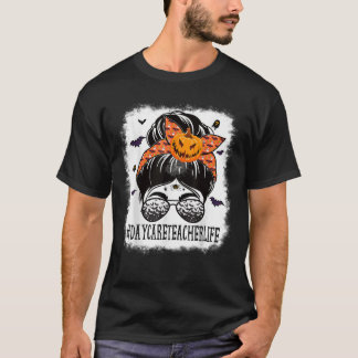 T-shirt Daycare Teacher Messy Bun Spooky Pumpkin Orange Ha