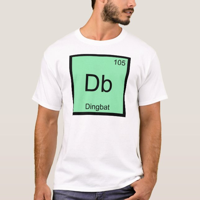T-shirt Db - Symbole de l'élément de chimie Dingbat Funny  (Devant)