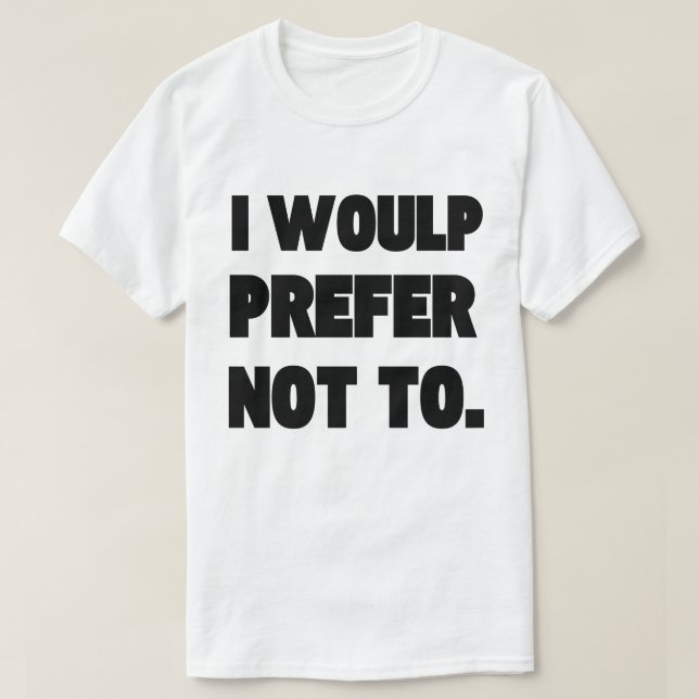 T-Shirt de base pour hommes, JE PRÉFÈRE DE NE PAS  (Design devant)