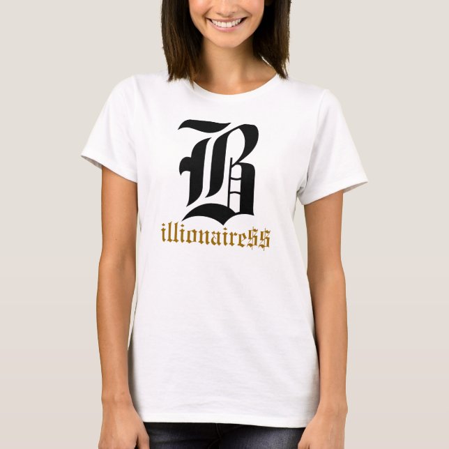 T-shirt de billionairess (Devant)