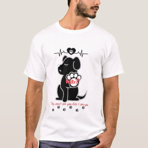 T-shirt de citation de chien - "Ils ne vous voient