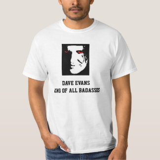 T-SHIRT DE DAVE EVANS BADASS