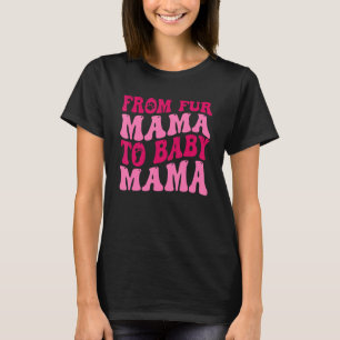 T-shirt De Fur Mama À Baby Mama Drôle Chien Maman Grossess