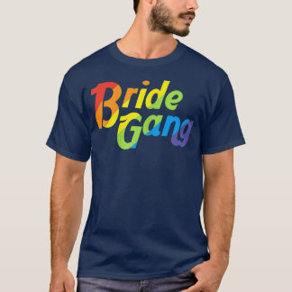 T-ShirT de gang de mariée mariage gay LGBT femmes