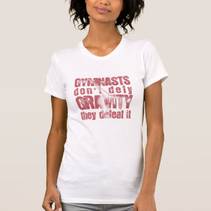 T-SHIRT "DE GRAVITÉ DE DÉFAITE DE GYMNASTES"