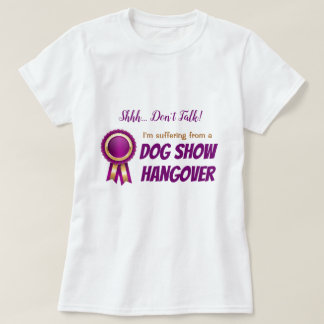 T-shirt de gueule de bois d'exposition canine -
