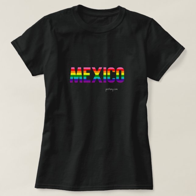 T-shirt de la Fierté du Mexique | Rainbow Flag W. (Design devant)