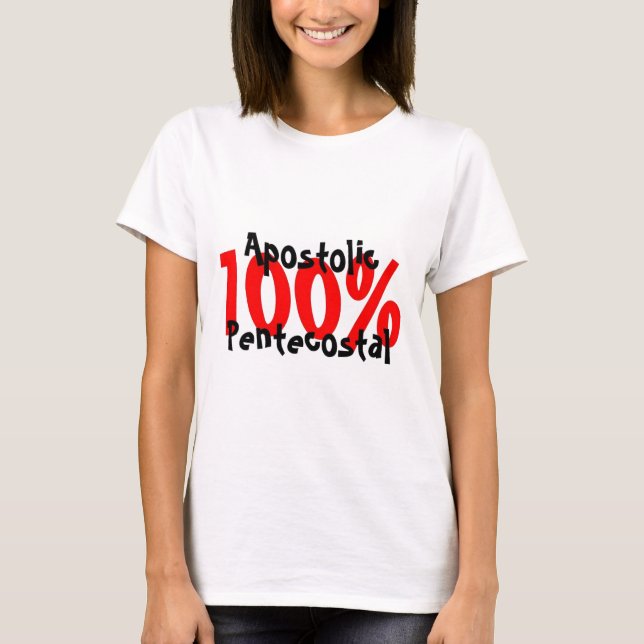 T-shirt De la pentecôte apostolique de 100% (Devant)