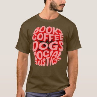 T-shirt de livres et de café et de chiens et de justice so