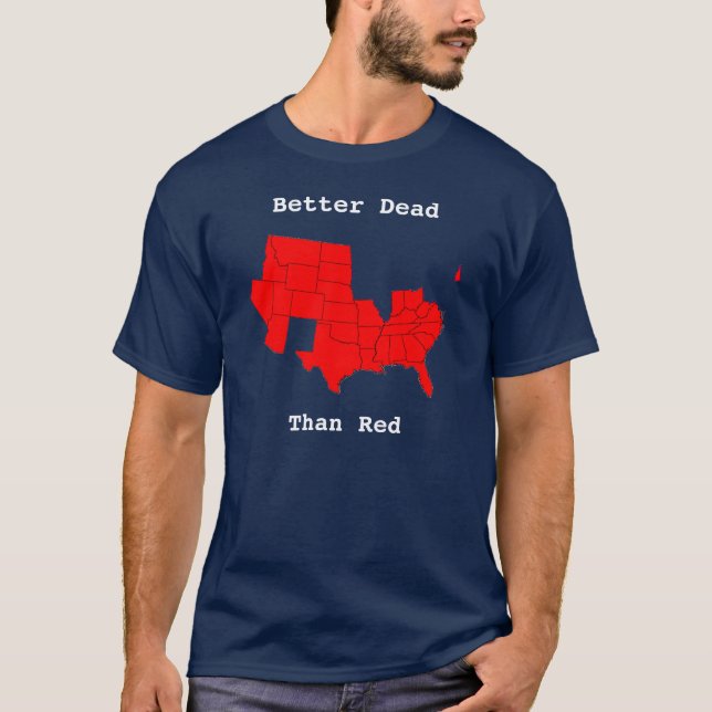 T-shirt De meilleurs morts, que le rouge (Devant)