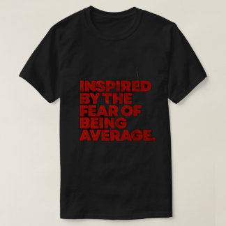 t-shirt de motivation avec un thème inspirant