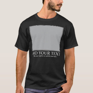 T-shirt De motivation/Demotivational faits sur commande