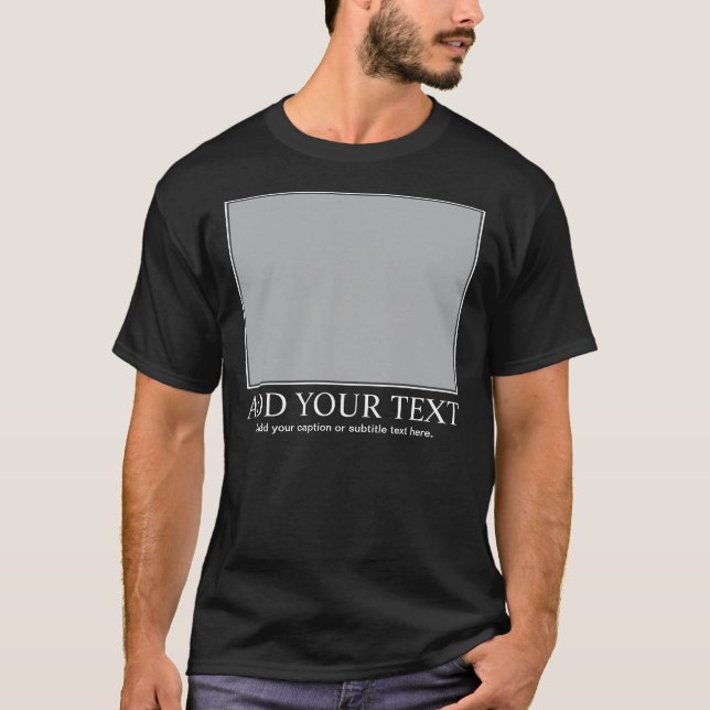 T-shirt De motivation/Demotivational faits sur commande (Devant)