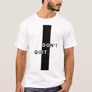 T-shirt de motivation "N'abandonne pas"