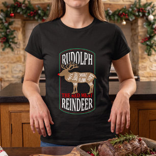 T-shirt de Noël amusant - Rudolph Red Meat Reindee
