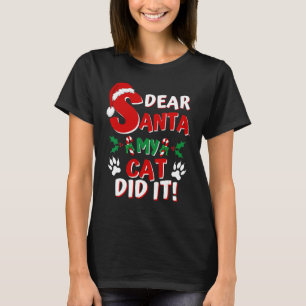 T-shirt de Noël drôle de chat Cher Père Noël Mon c