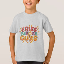 T-Shirt De Nourriture Amusante - Fries Avant Les G